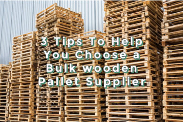 3 Tips To Help You Choose a Bulk wooden Pallet Supplier